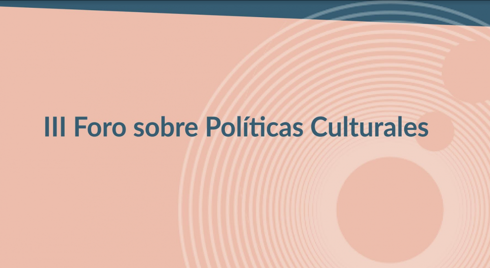 Convocatoria III Foro sobre Polticas Culturales