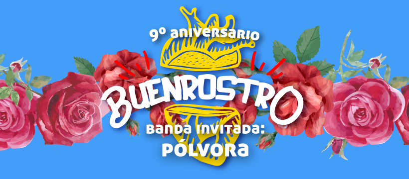 9 Aniversario de BuenRostro