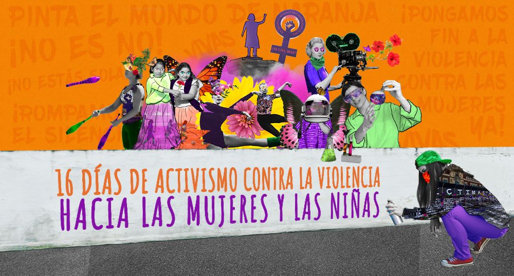 16 das de activismo contra la violencia hacia las mujeres y las nias