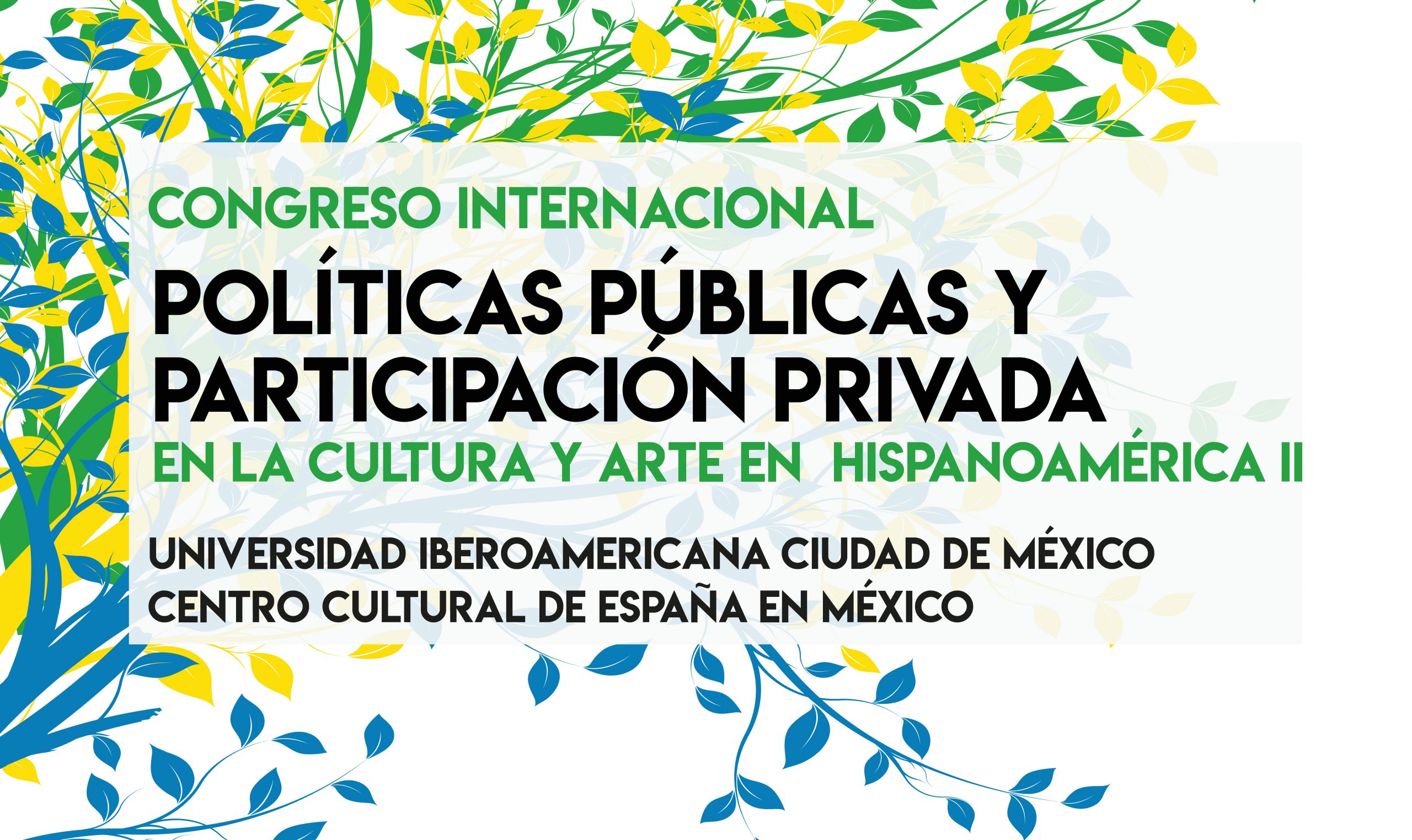 Congreso Internacional Polticas pblicas y participacin privada en la cultura y arte en Hispanoamrica