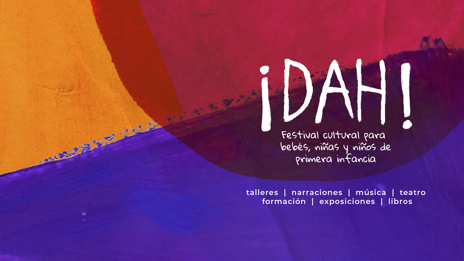 DAH Festival cultural para bebs nias y nios de primera infancia