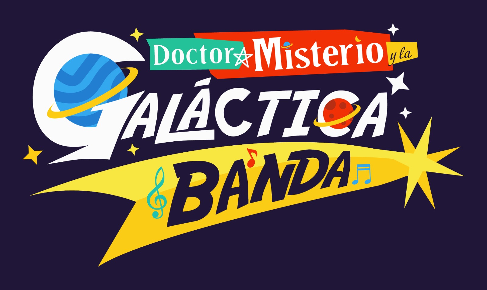 «Con cierto misterio» Doctor Misterio y la galáctica Banda