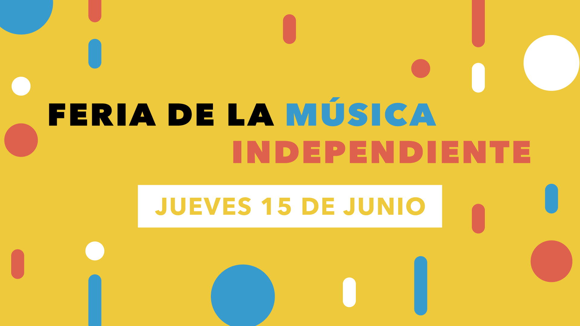 Feria de la Msica Independiente Da 1