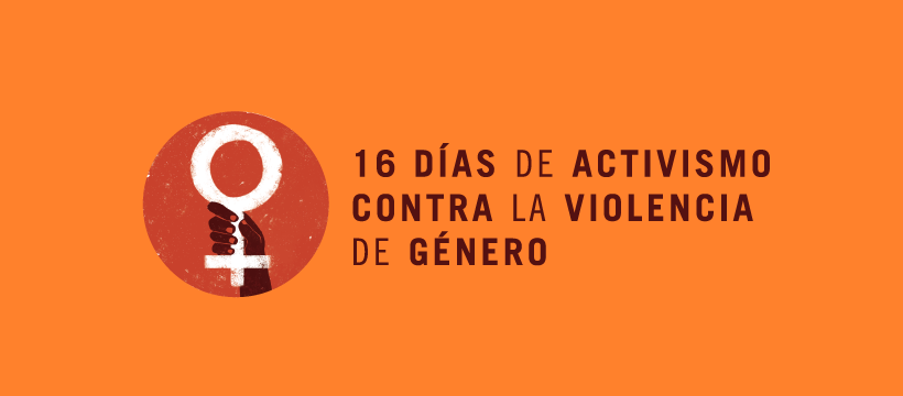 16 das de activismo contra la violencia de gnero