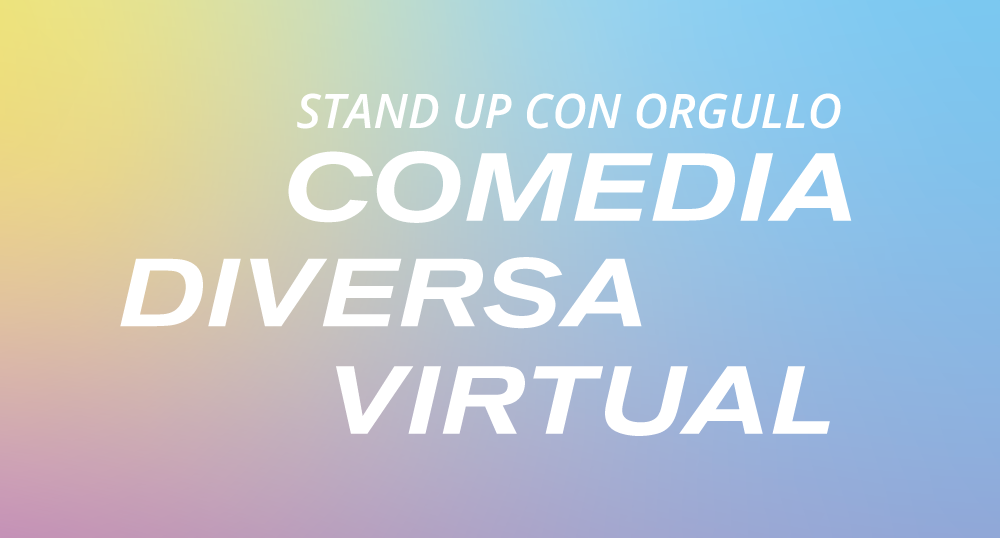 Comedia diversa virtual stand up con orgullo
